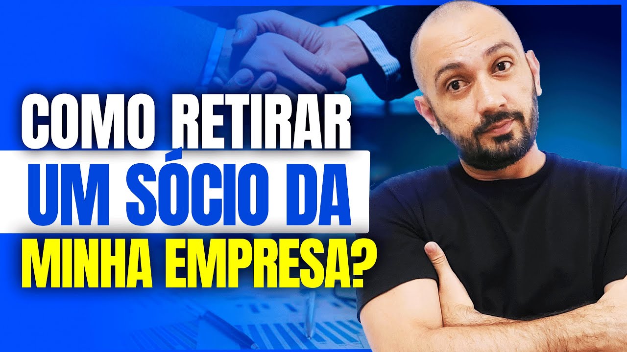 COMO RETIRAR UM SÓCIO DA MINHA EMPRESA?