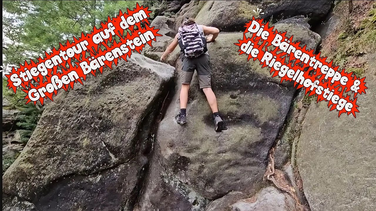 Stiegentour auf dem Großen Bärenstein - Die Bärentreppe und die Riegelhofstiege