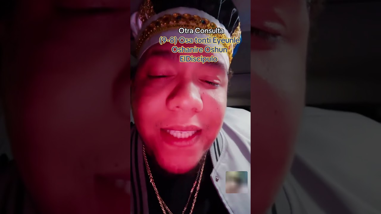 🌻(9-8) Osa tonti Eyeunle otra consulta Oshanire Oshun. EL DISCÍPULO DEL DILOGGUN
