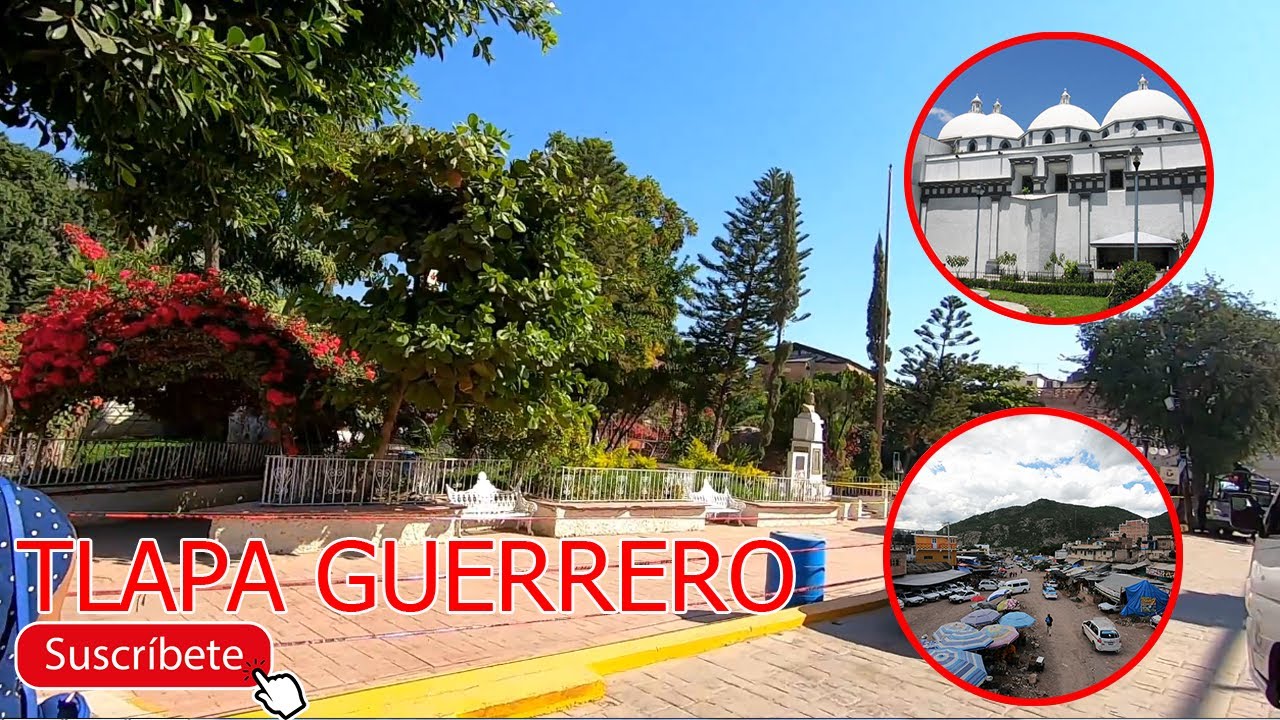Tlapa de Comonfort, Guerrero | El Coraz&oacute;n de la Monta&ntilde;a