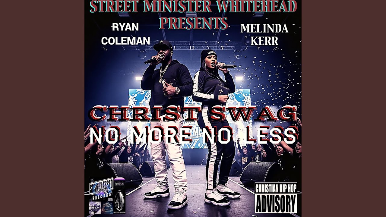 Christ Swag No More No Less (feat. Melinda Kerr & Ryan Coleman)