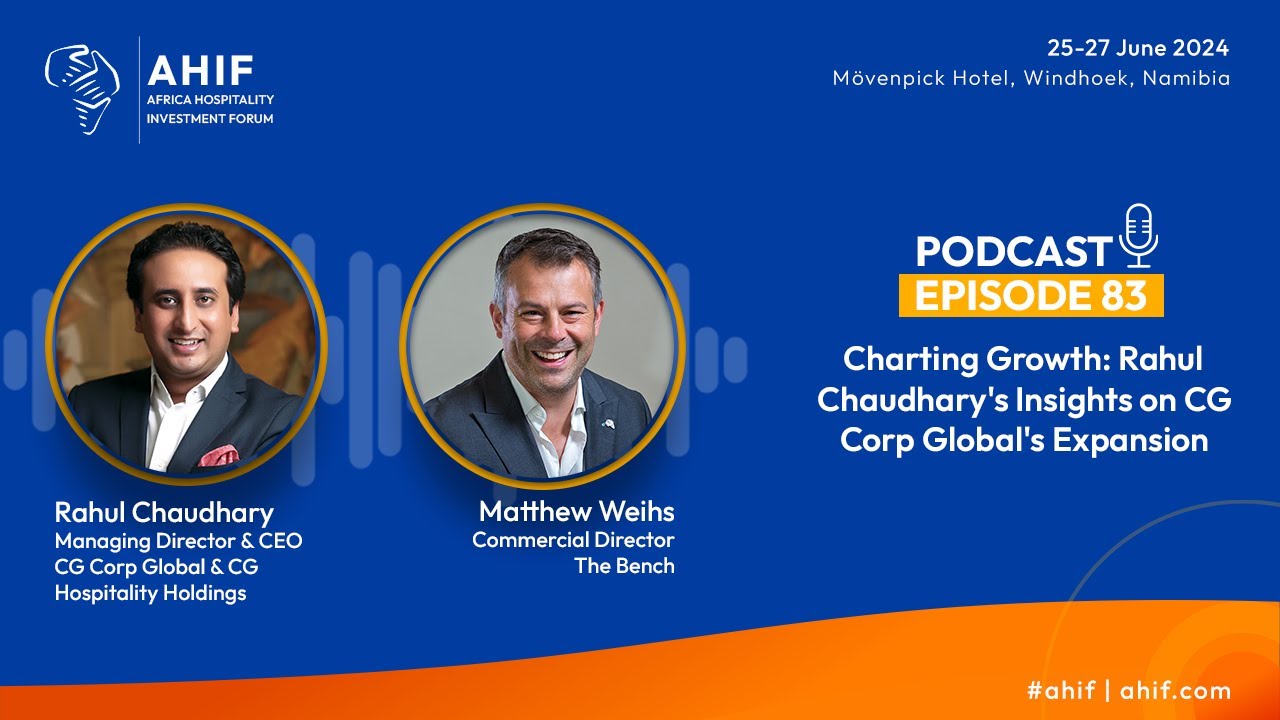 AHIF Podcast: Charting Growth - Rahul Chaudhary's Insights on CG Corp Global's Expansion
