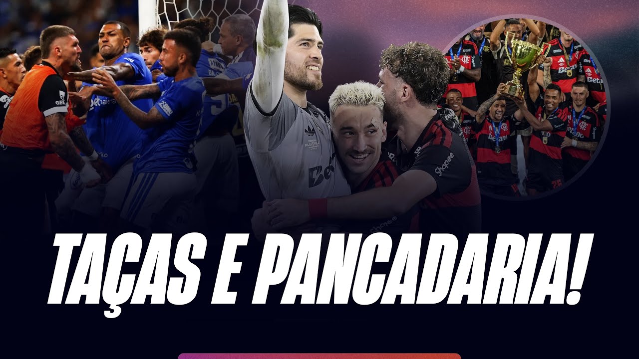 ‘MACHÕES’ do Mineirão (E mais: Flamengo TRICAMPEÃO)
