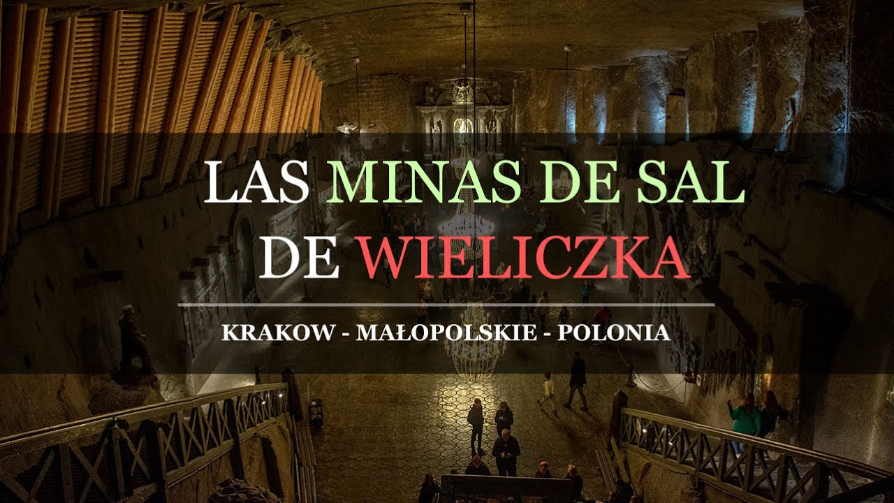 Las Minas de Sal de Wieliczka