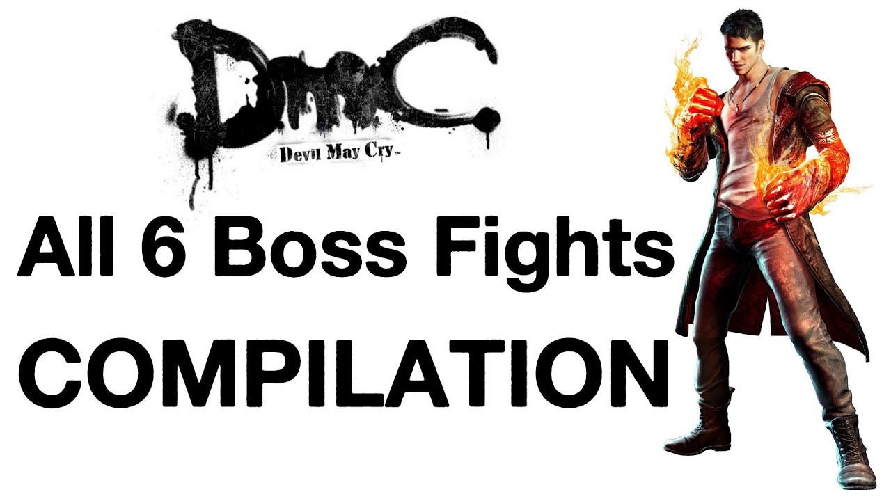 DMC Devil May Cry (2013) All boss fights / all boss battles (all 6) "DMC all bosses" HD