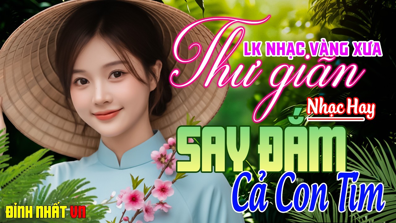 LK BOLERO TRỮ TÌNH MỚI NHẤT 2026 - Nhạc Vàng Xưa Tuyển Chọn CỰC ÊM TAI & SAY ĐẮM CON TIM