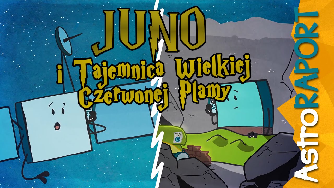 Juno  i Tajemnica Wielkiej Czerwonej Plamy - AstroRaport