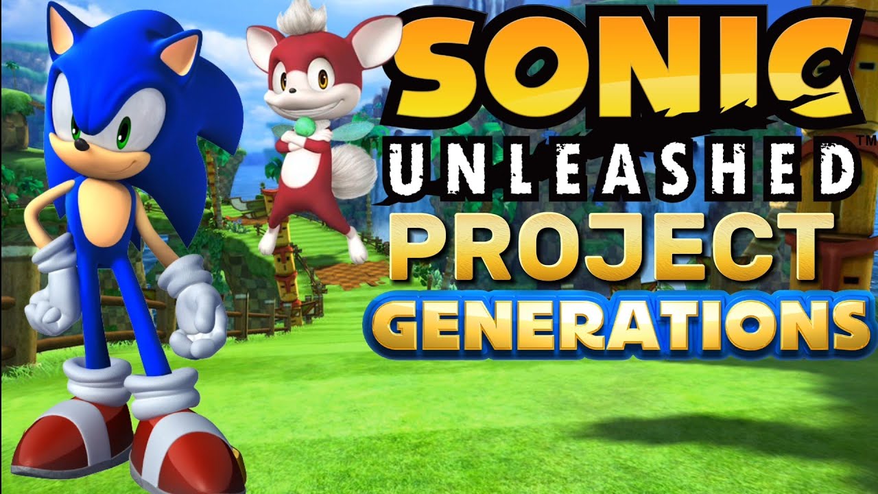 Sonic X Shadow Unleashed - PROJECT GENERATIONS