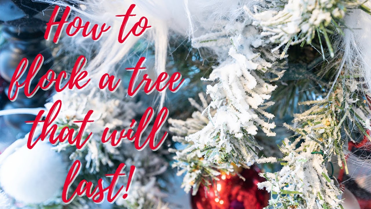 How To Flock a Tree at Home THAT WILL LAST | How To Flock a Tree