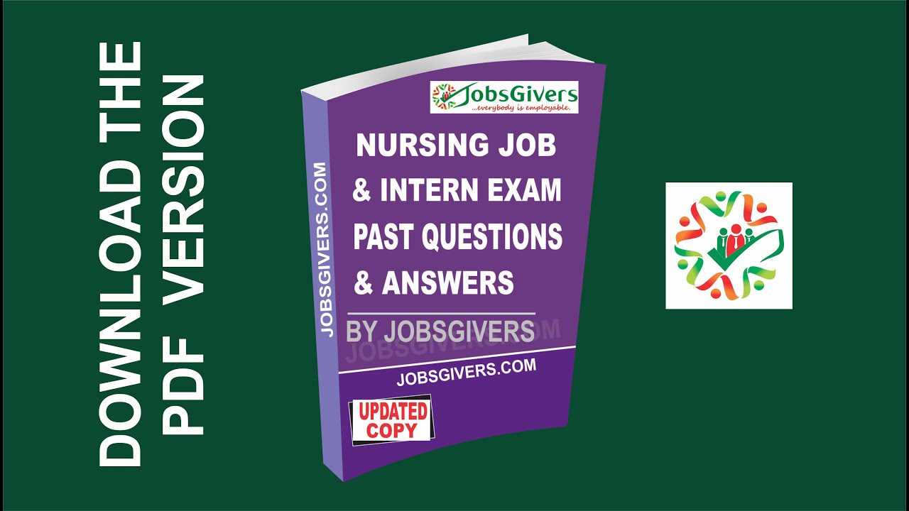 Nursing Internship & Recruitment Exams Past Past Questions / Answers