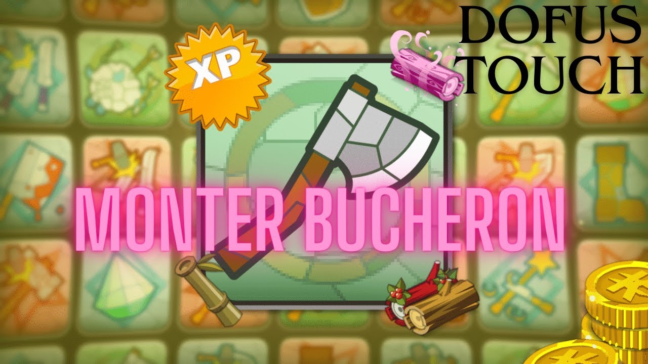 DOFUS TOUCH [MONTER BUCHERON]