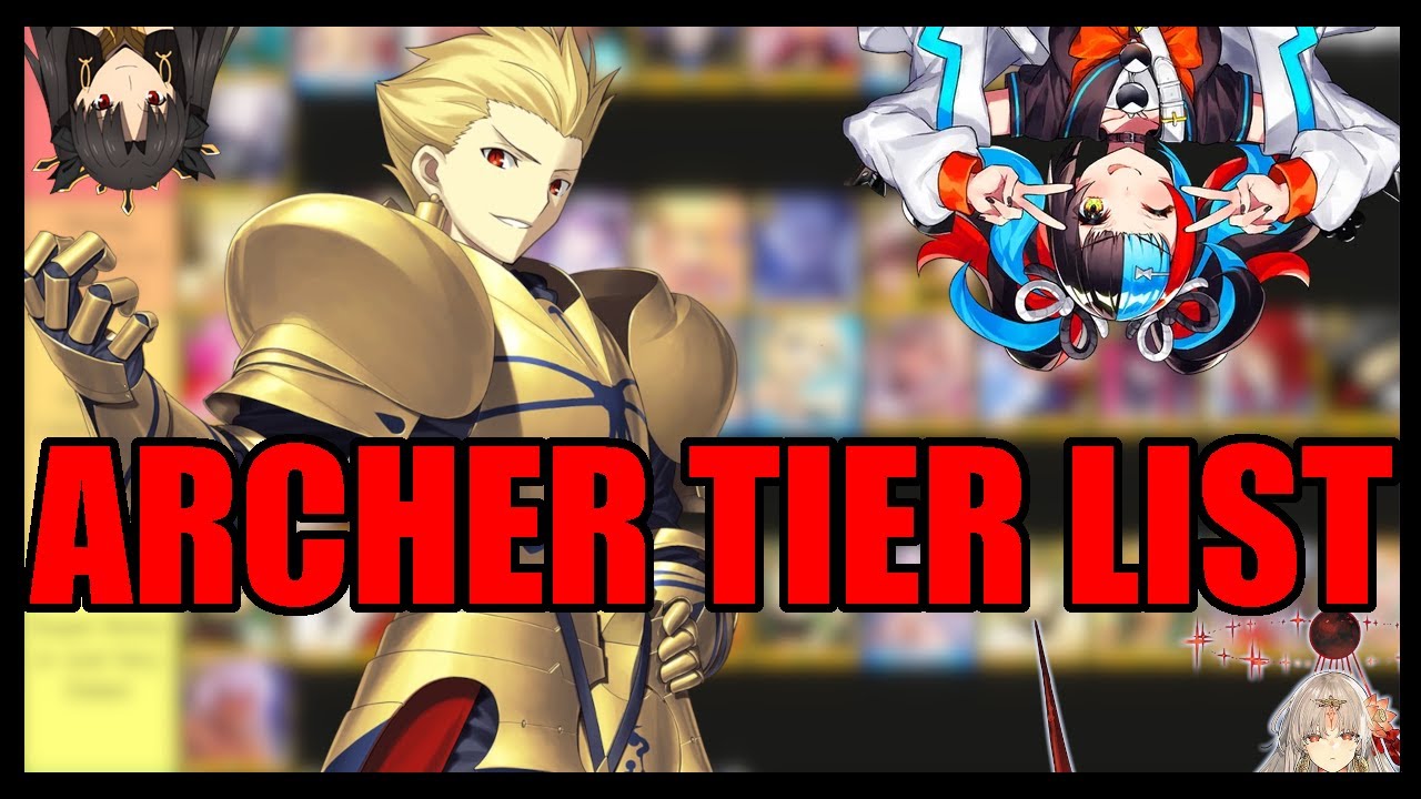 The 2026 Archer Tierlist [Fate/Grand Order]