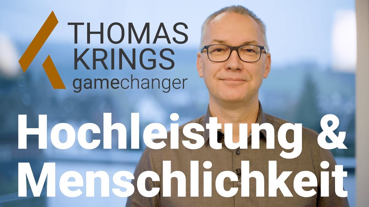 Thomas Krings - Hochleistung & Menschlichkeit