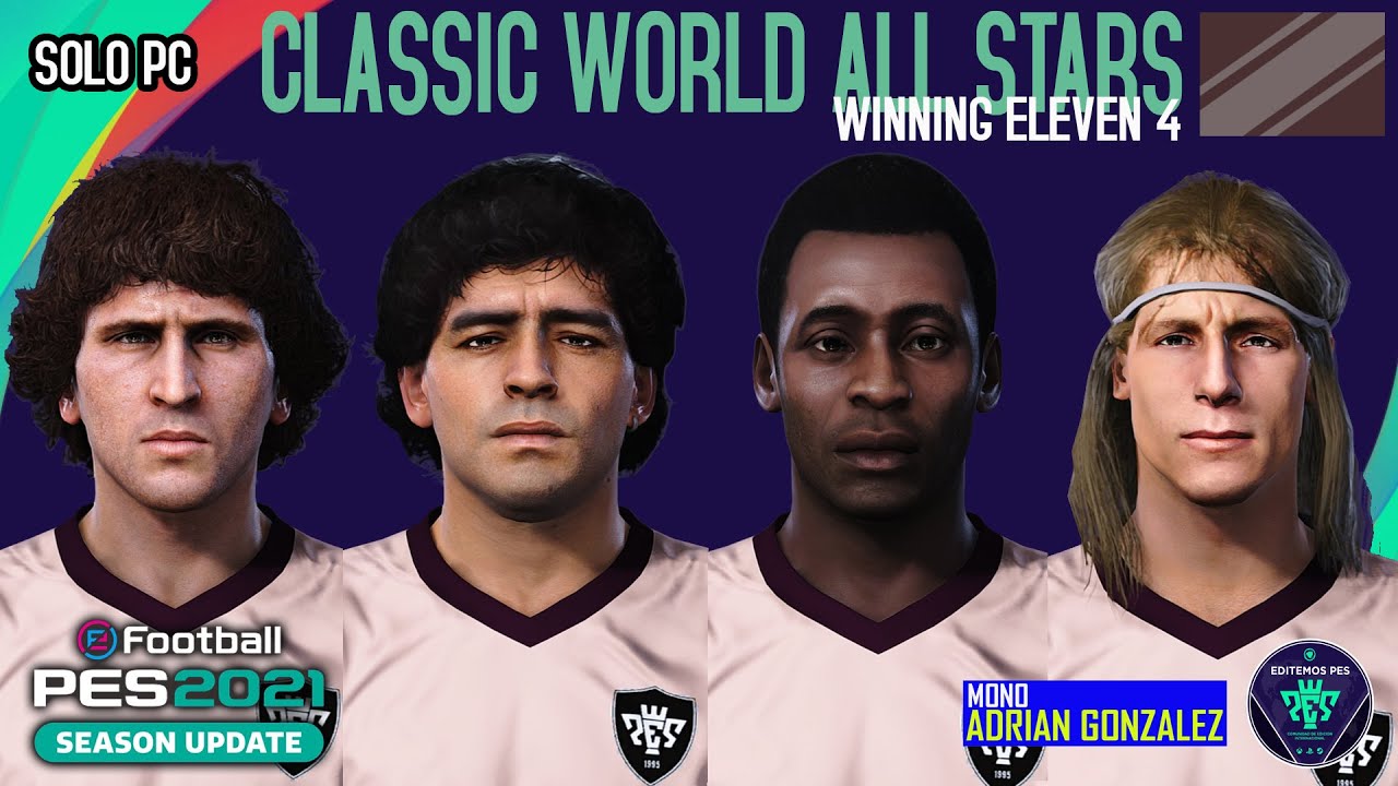 CLASSIC WORLD ALL STARS (Winning Eleven 4) eFootball PES2021 SEASON UPDATE [SOLO PC/ONLY PC]