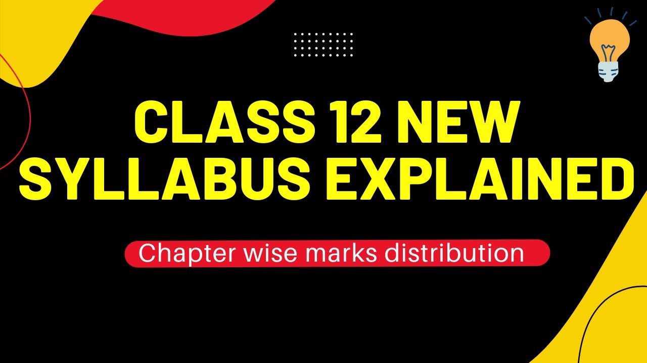 🔴 Class 12 New Syllabus Explained 2023 || Class 12 Physics Syllabus chapter wise ||