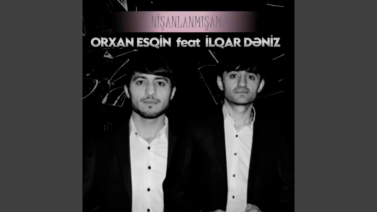 Nişanlanmısan (feat. İlqar Dəniz)
