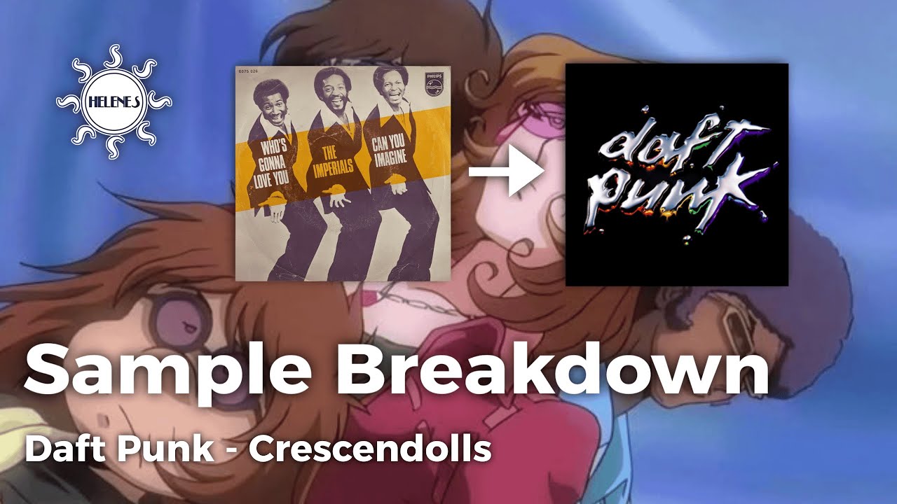 Sample Breakdown: Crescendolls - Daft Punk
