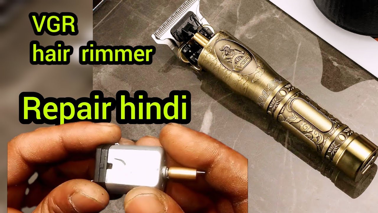 how to repair vgr v-081 trimmer | Vgr trimmer 081 repair hindi | vgr hair trimmer repair kaise kare