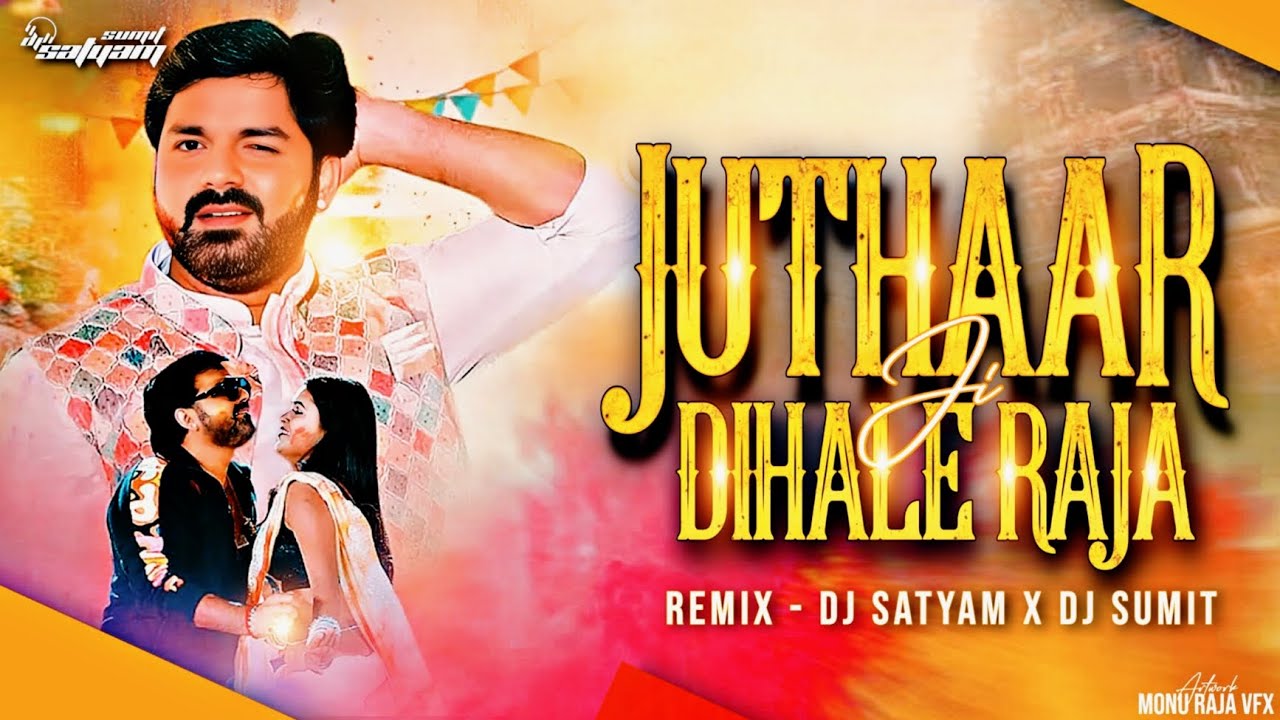 Juthar Dihale Raja Ji EDM DROP MIX #Pawan_Singh holi Song Bhojpuri Viral Remix Dj Satyam Sitamarhi