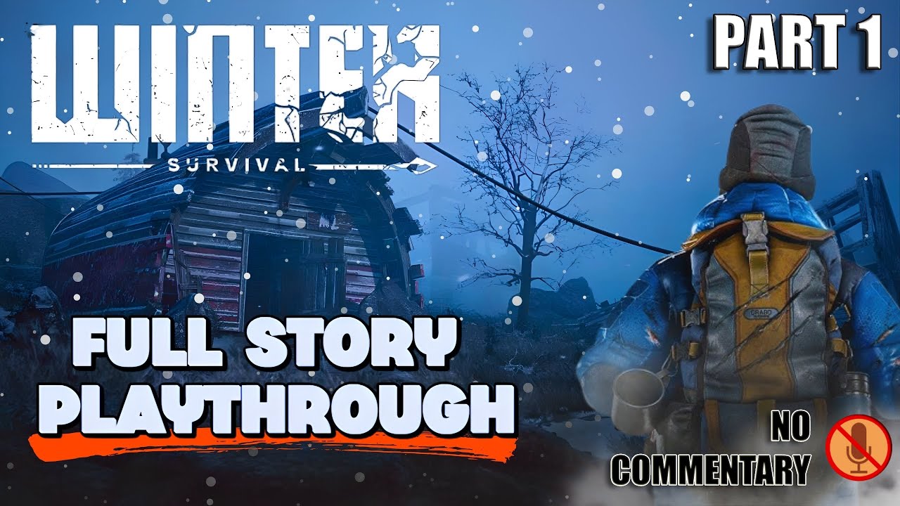 Winter Survival 1.0 Story mode Walkthrough - Part 1/3
