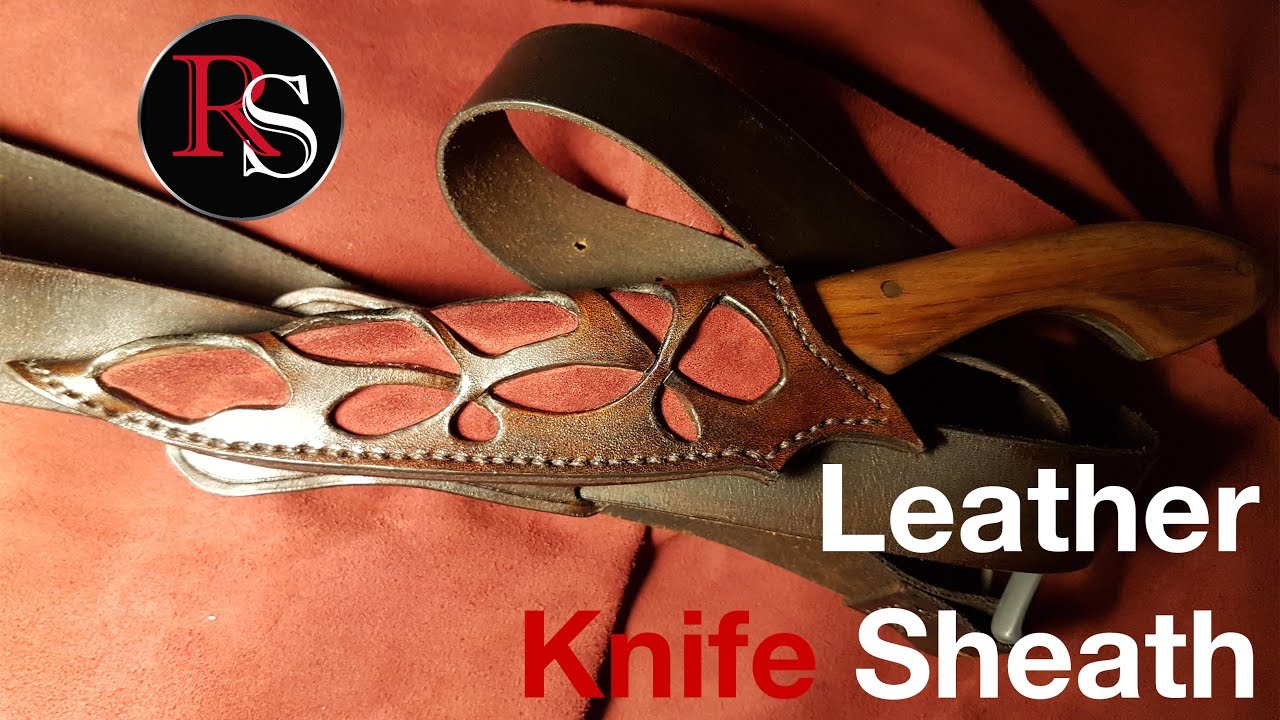 How To Make a Leather Knife Sheath - Leatherwork