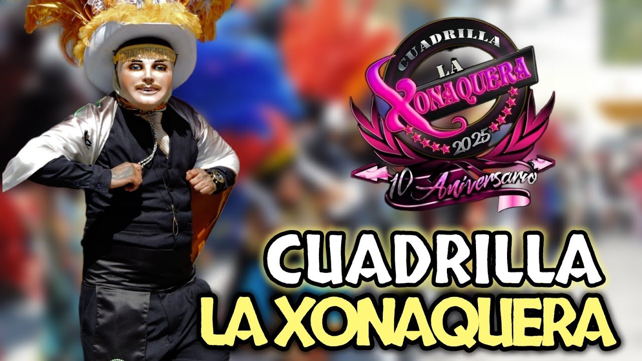 Cuadrilla La Xonaquera | Domingo de Carnaval 2025 🎭🔥