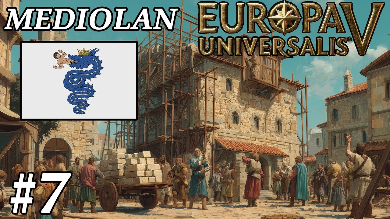 Odbudowa i Konsolidacja - Europa Universalis V - Mediolan #7