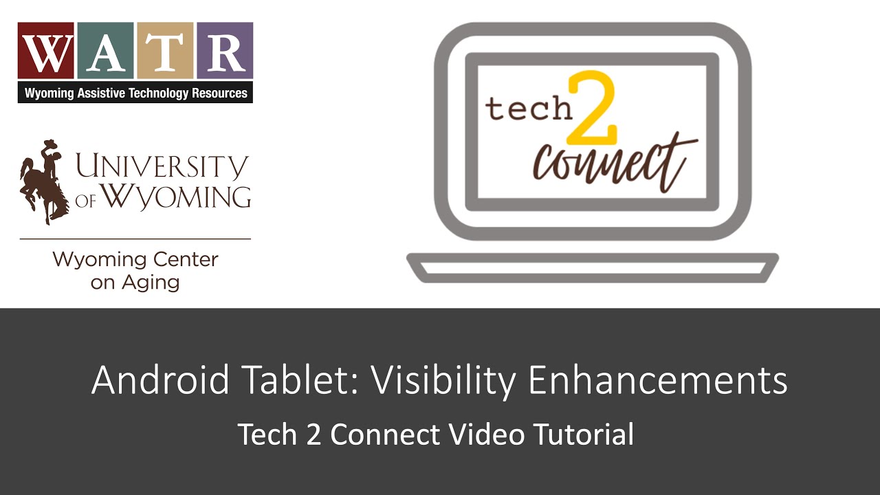 Android Tablet: Visibility Enhancements