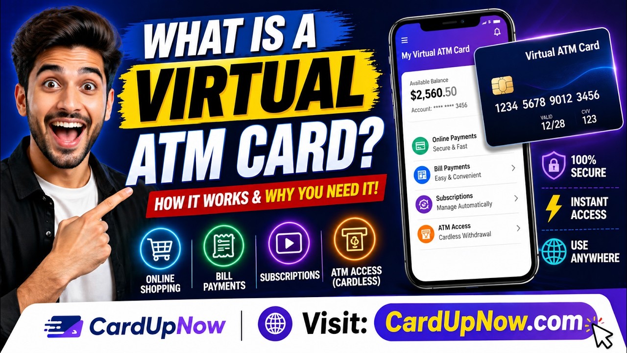 What Is a Virtual ATM Card? How It Works (Simple Guide) | CardUpNow
