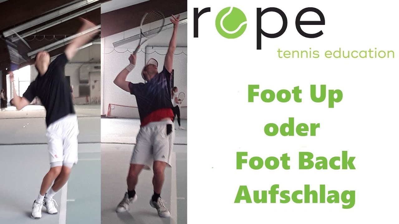 Hast du schon gewusst? - Foot Up oder Foot Back Aufschlag - Welcher ist effektiver?