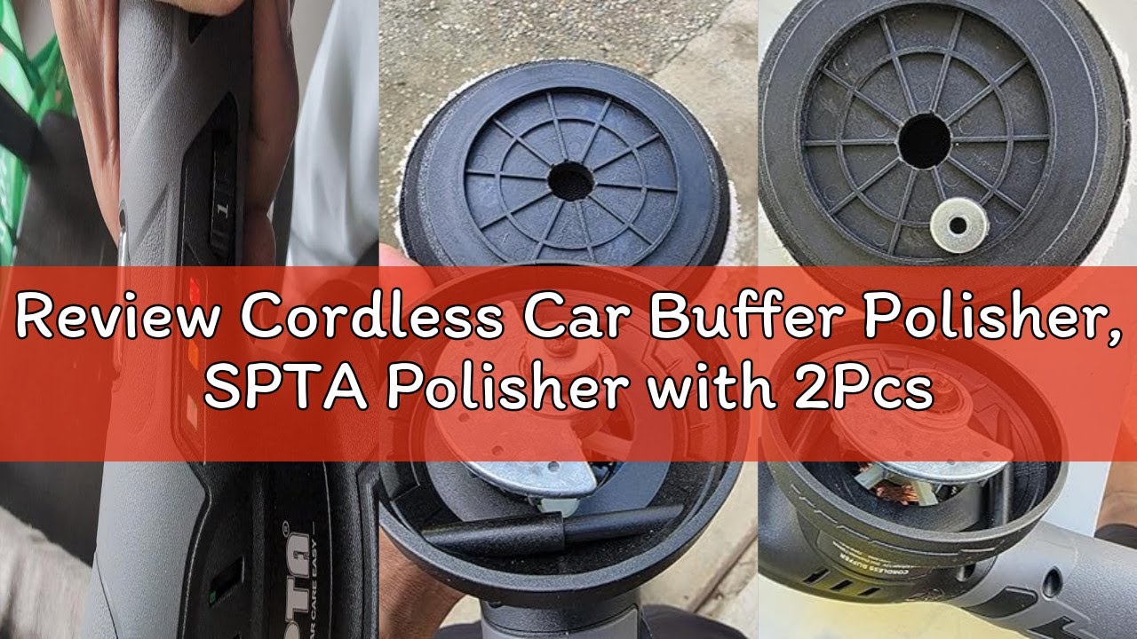 Review Cordless Car Buffer Polisher, SPTA Polisher with 2Pcs 12V Lithium Rechargeable Battery Brushl