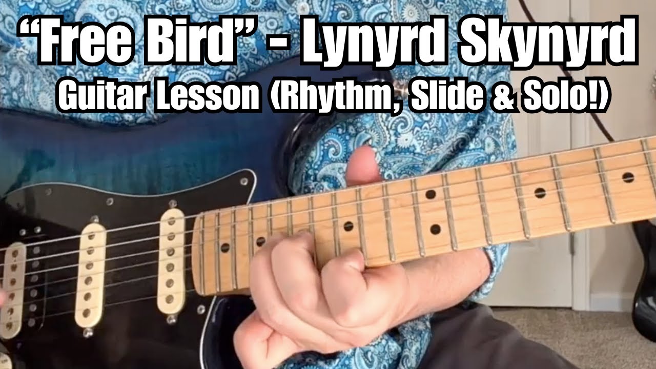 FREE BIRD Guitar Lesson LYNYRD SKYNYRD