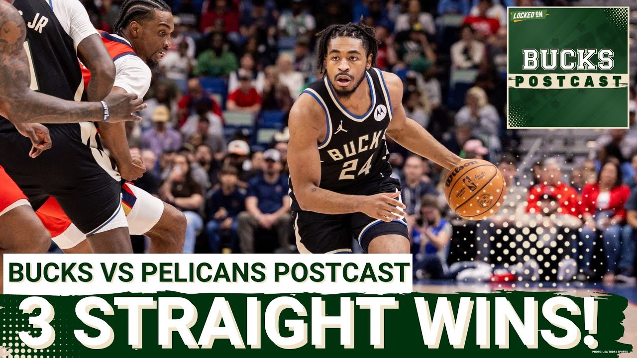 BUCKS POSTCAST: Bucks WIN 3rd Straight | Cam Thomas IGNITES Milwaukee In Road Win Over Pelicans