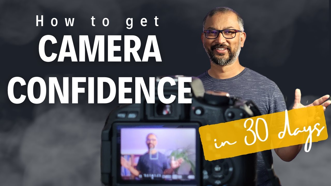 How I Gained Camera Confidence in 30 days (From Zero to Hero) - Part 2