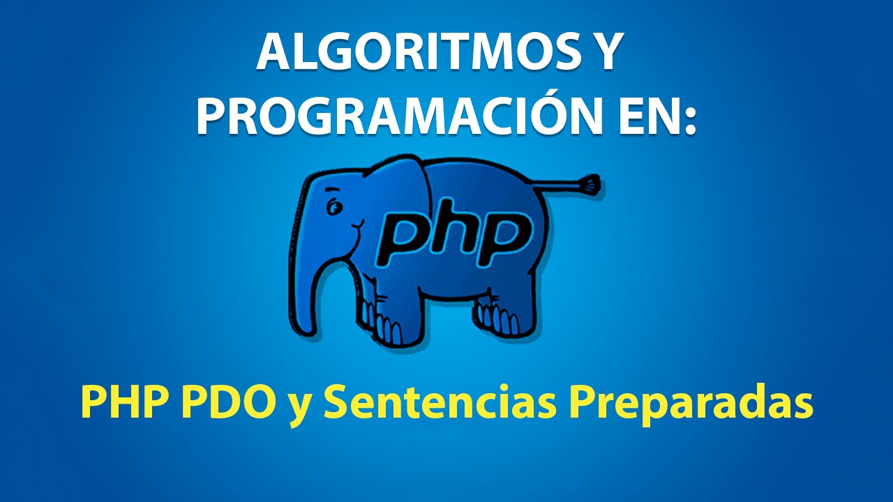 Como Trabajar con PHP PDO y Sentencias Preparadas