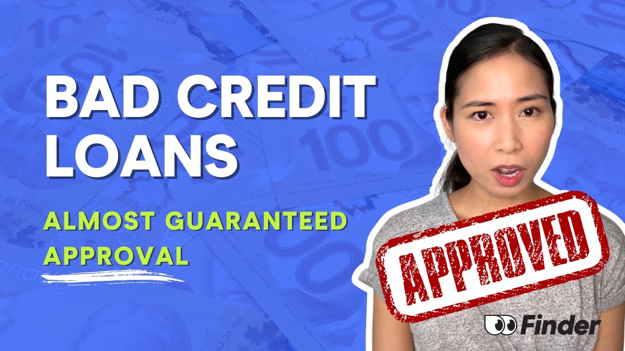 3 Bad Credit Loans With Almost Guaranteed Approval in Canada
