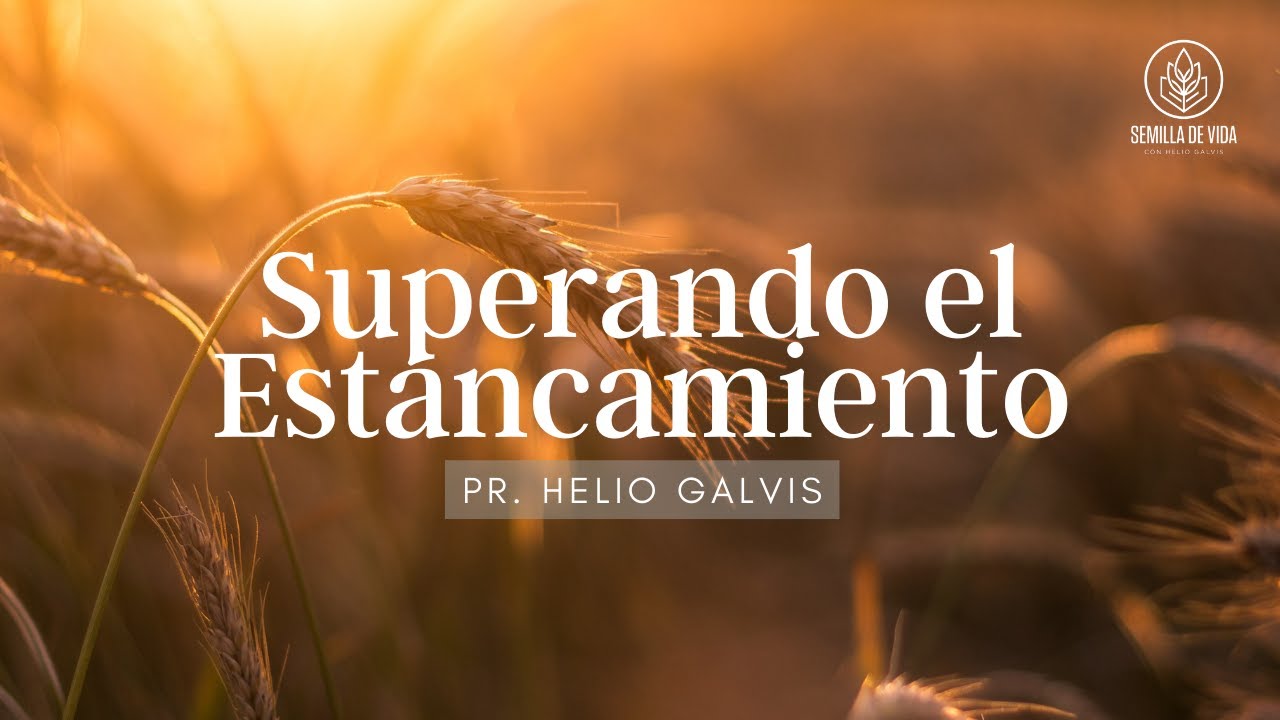 Superando el Estancamiento - Semilla de Vida