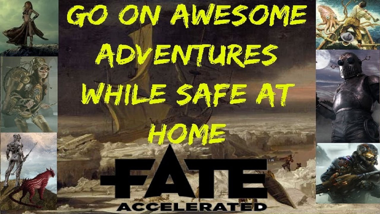 FATE: An Easy To Play RPG | Go On Adventures [While Safe At Home!]