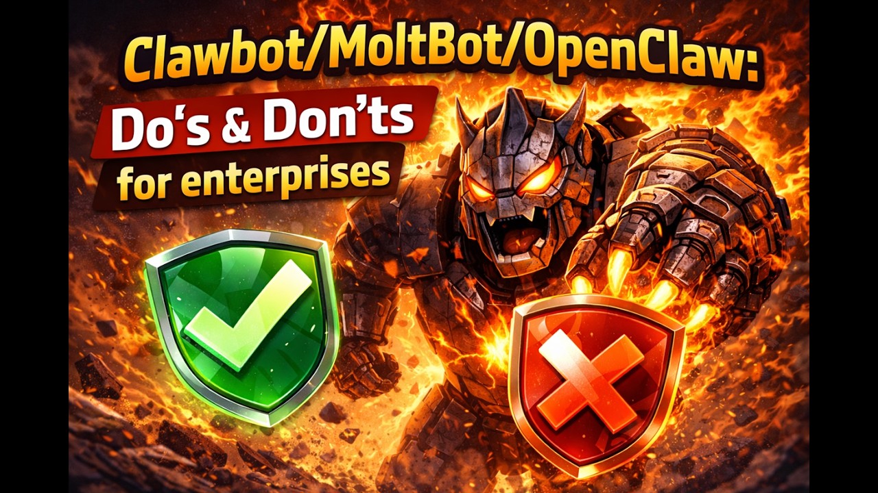 Clawbot: Do's & Don'tf for Enterprises