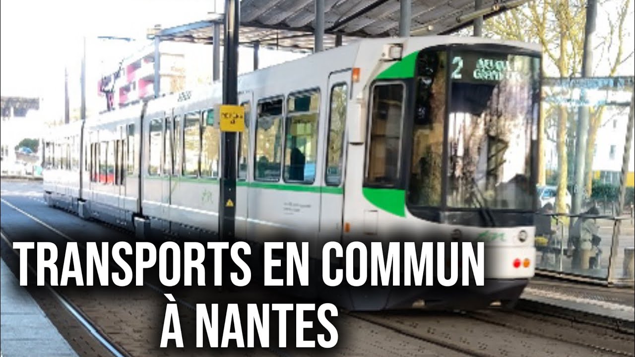 Les TRANSPORTS EN COMMUN à Nantes (Partie 1) Le Sud - Loire