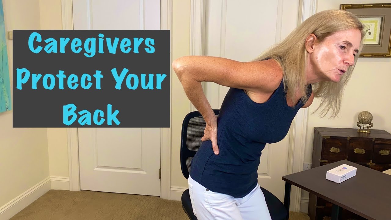Caregivers- 3 Simple Strategies to Protect your Back and Reduce Pain