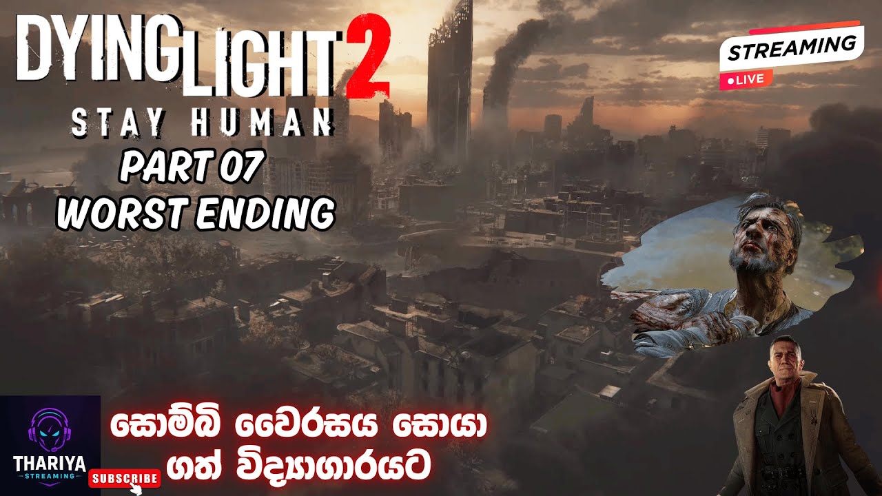 Dying Light 2 Stay Human Sinhala Live Gameplay Day 07 | Story Progress, Parkour & Night Hunts (2026)