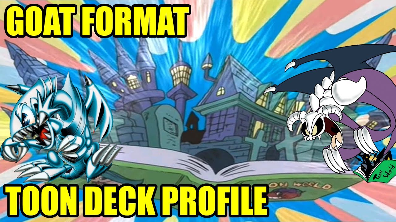 LET'S GET LOONY: Toon Deck Profile | Goat Format | YUGIOH!