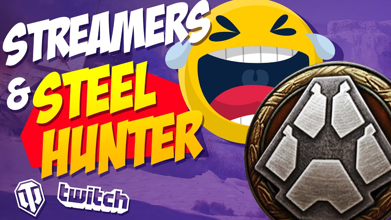 Streamers vs Steel Hunter mode | World of Tanks