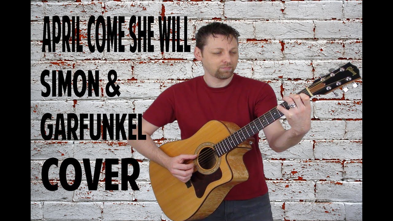 April Come She Will (Simon & Garfunkel) Cover - Ken Mercer