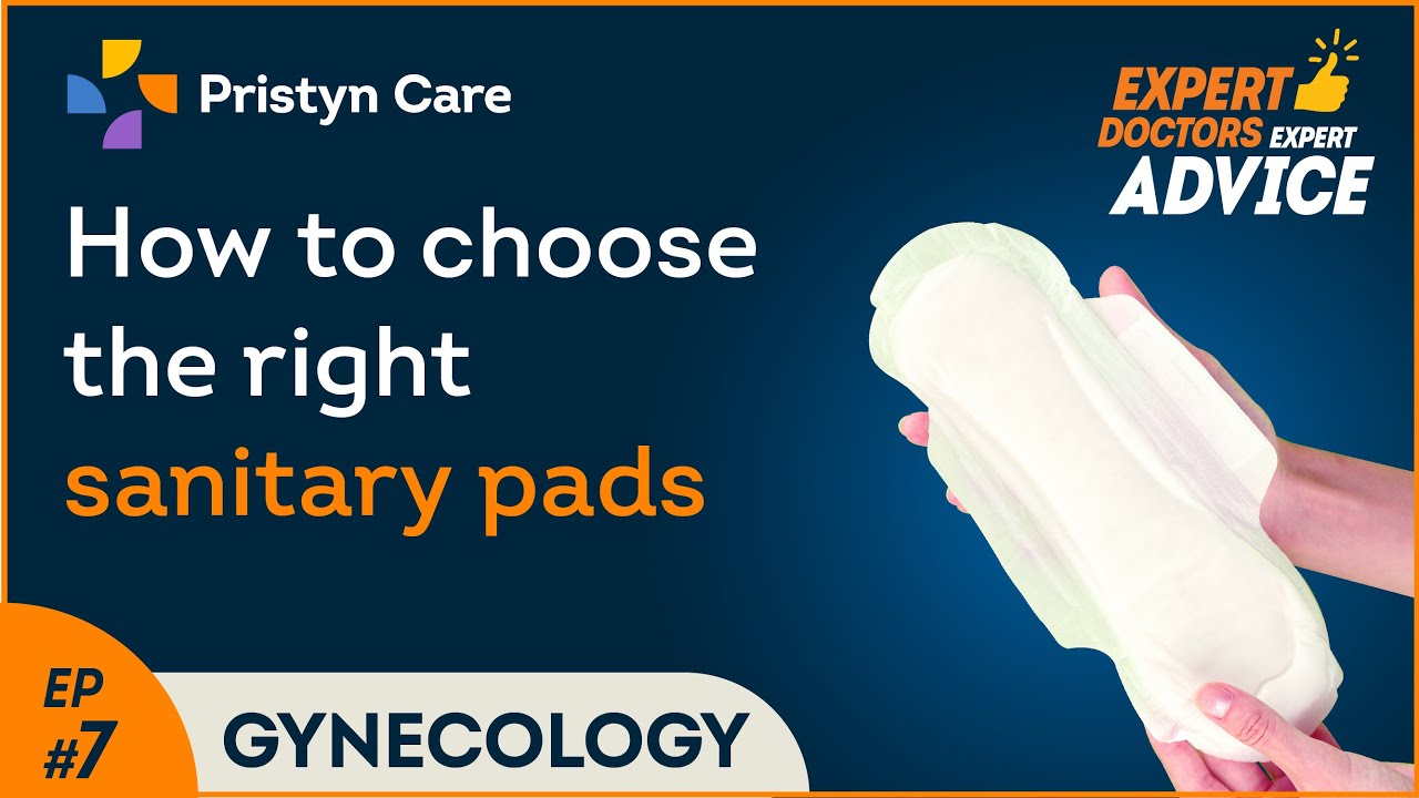 Choosing the right Sanitary Pad