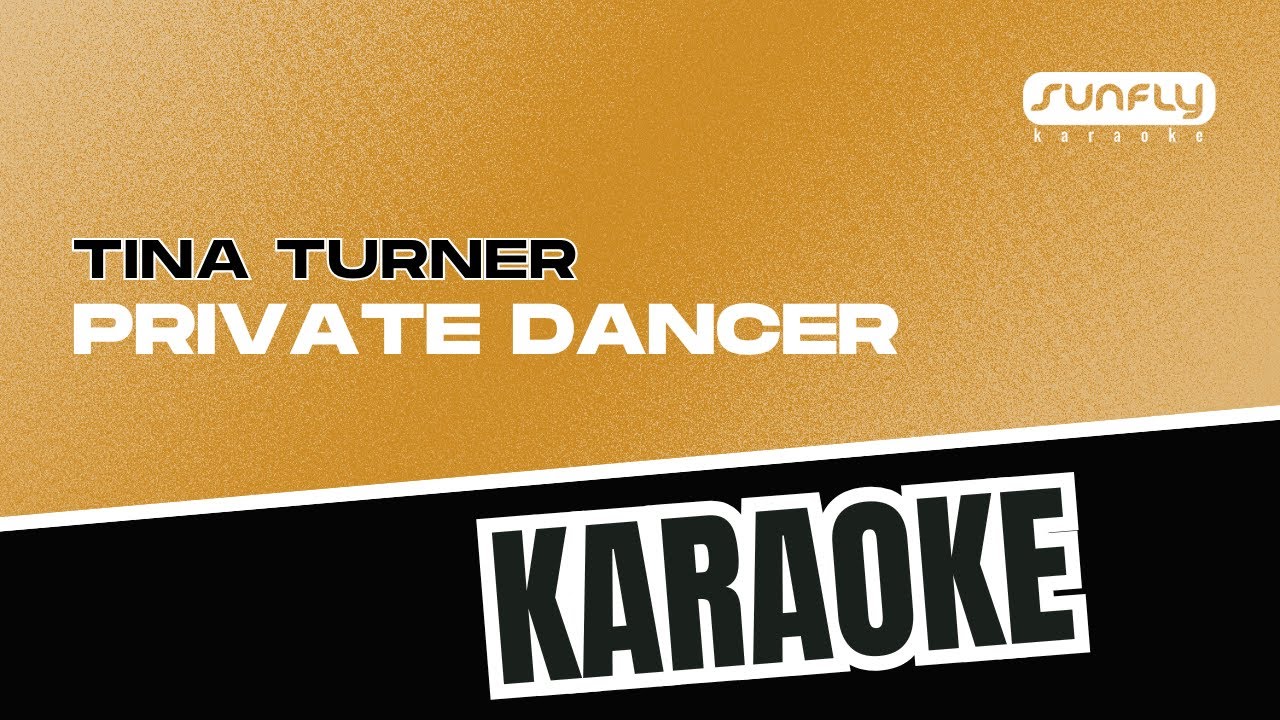 Tina Turner - Private Dancer- Sunfly Karaoke