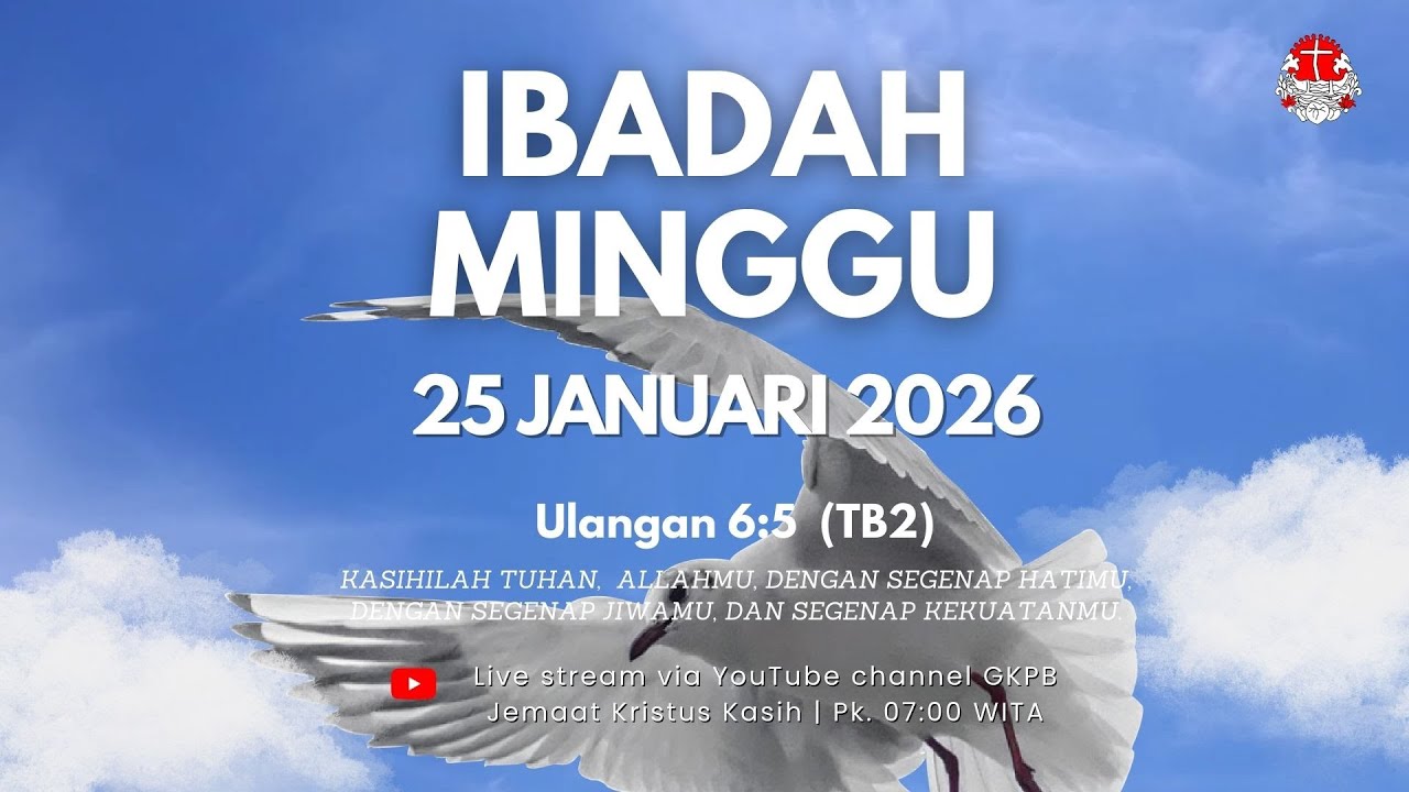 Ibadah Minggu, 25 Januari 2026 pk. 07.00 WITA