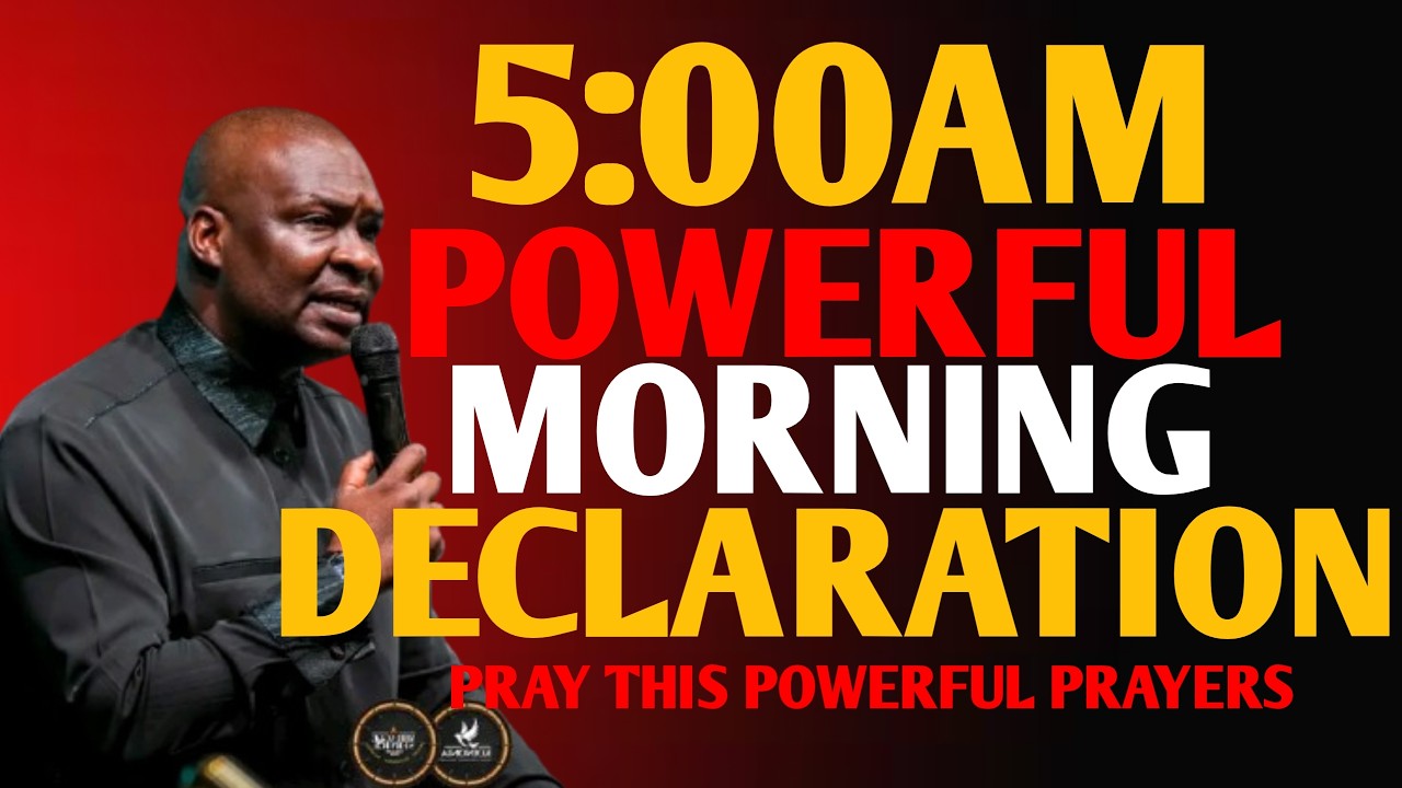 DECLARE 20 MINUTES POWERFUL PRAYERS EVERY MORNING BEFORE GOING OUT -APOSTLE JOSHUA SELMAN