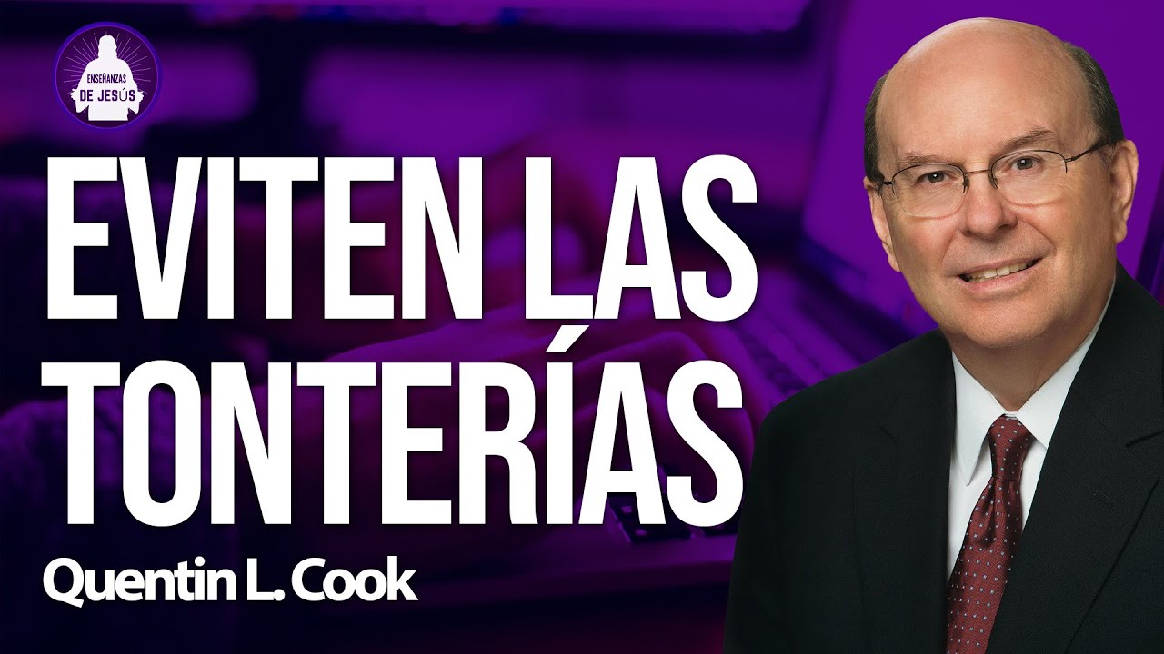 Eviten las tonterías / Quentin L. Cook